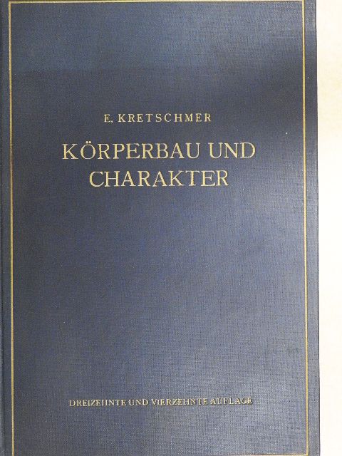 Dr. Ernst Kretschmer - Körperbau und Charakter [antikvár]
