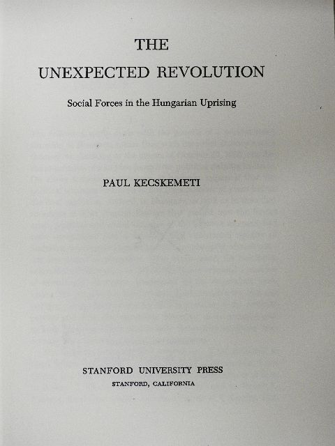 Kecskeméti Pál - The Unexpected Revolution [antikvár]