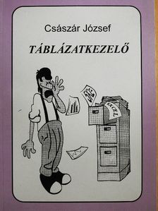 Császár József - Táblázatkezelő [antikvár]