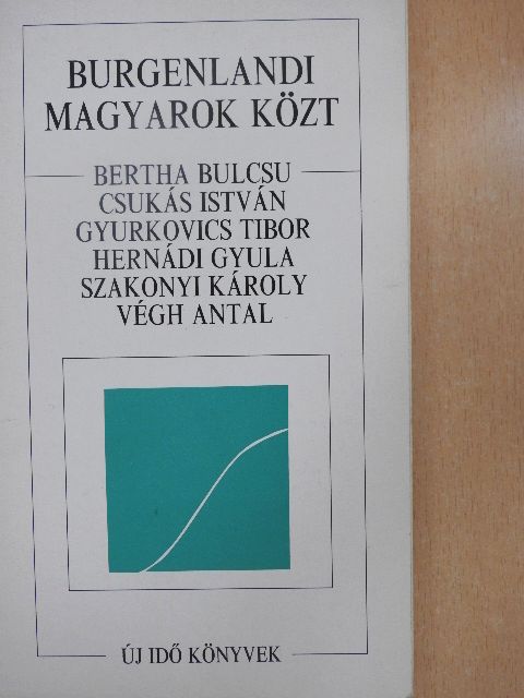 Bertha Bulcsu - Burgenlandi magyarok közt [antikvár]