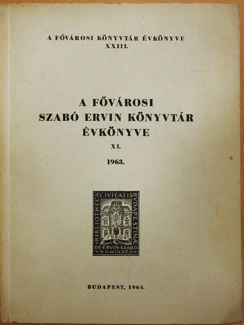 Barta Andrásné - A Fővárosi Szabó Ervin Könyvtár Évkönyve XI. [antikvár]