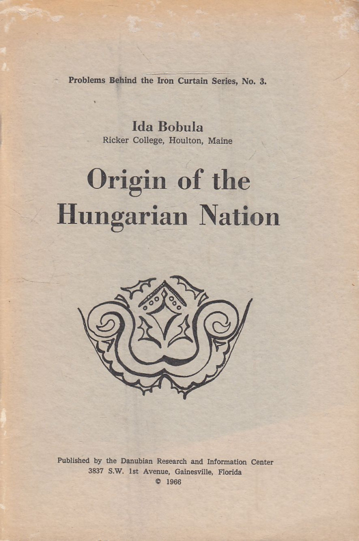 Bobula Ida - Origin of the Hungarian Nation [antikvár]