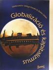 Barry Eichengreen - Globalizáció és kapitalizmus [antikvár]