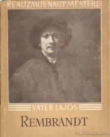 Vayer Lajos - Rembrandt [antikvár]