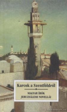 Kőrössi P. József - Karcok a Szentföldről [antikvár]