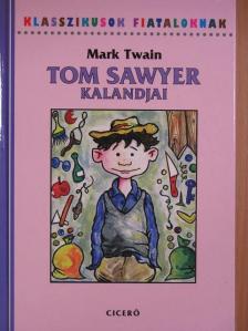 Mark Twain - Tom Sawyer kalandjai [antikvár]