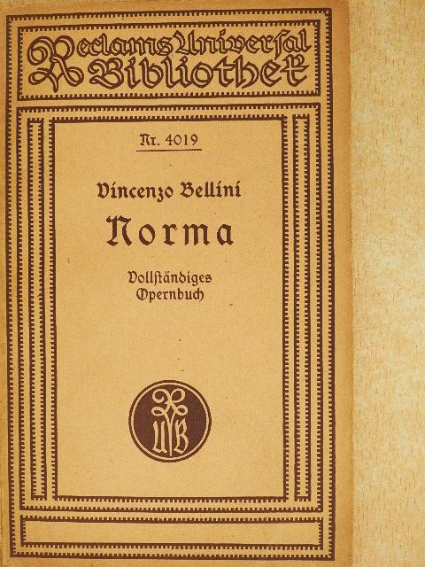 Vincenzo Bellini - Norma (gótbetűs) [antikvár]