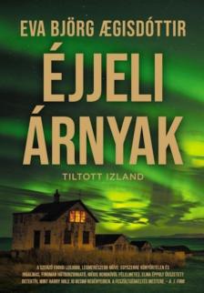 Eva Björg Agisdóttir - Éjjeli árnyak - Tiltott Izland #3