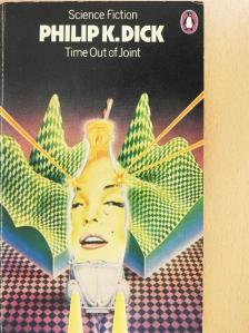 Philip K. Dick - Time Out of Joint [antikvár]