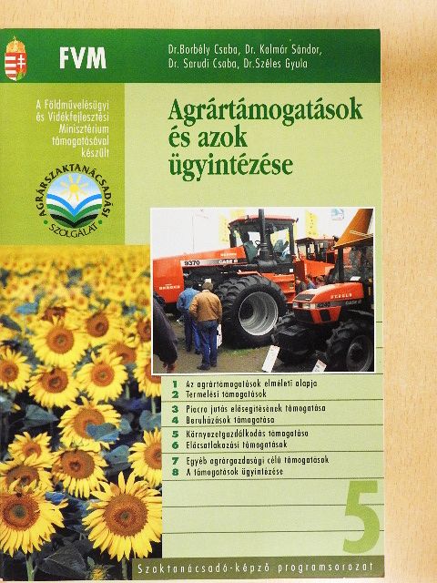Dr. Borbély Csaba - Agrártámogatások és azok ügyintézése [antikvár]