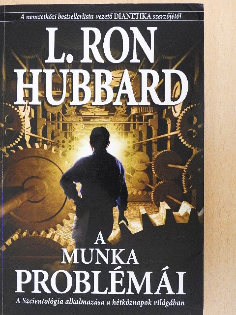 L. Ron Hubbard - A munka problémái [antikvár]