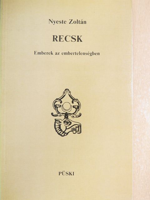 Nyeste Zoltán - Recsk [antikvár]