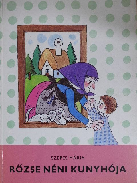 Szepes Mária - Rőzse néni kunyhója [antikvár]