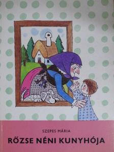 Szepes Mária - Rőzse néni kunyhója [antikvár]