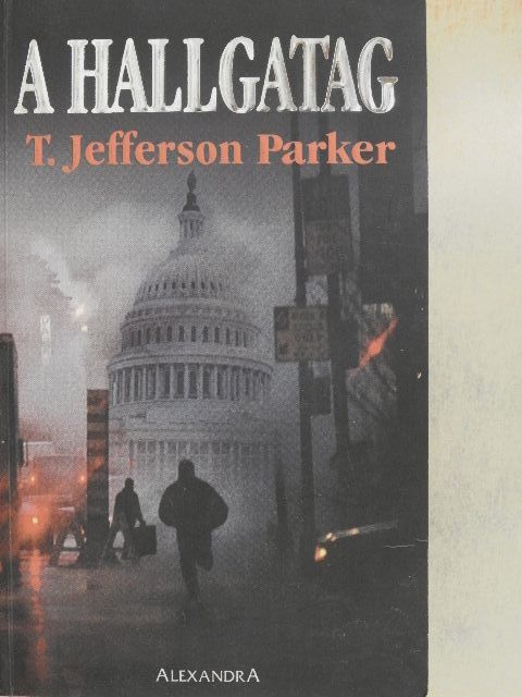 T. Jefferson Parker - A hallgatag [antikvár]