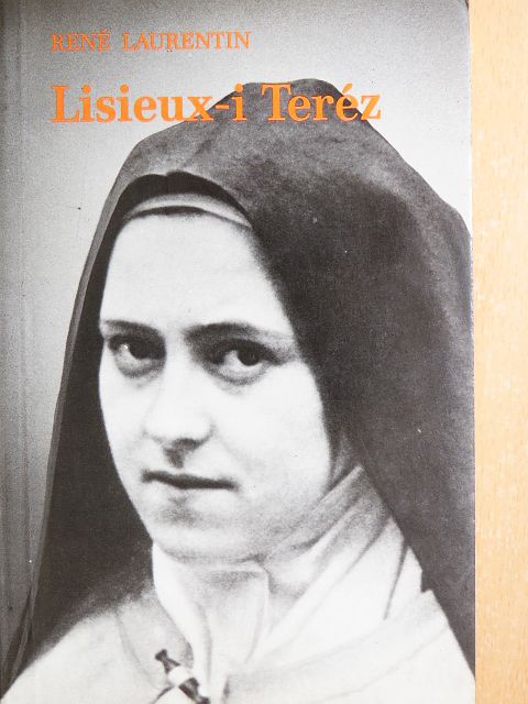 René Laurentin - Lisieux-i Teréz [antikvár]