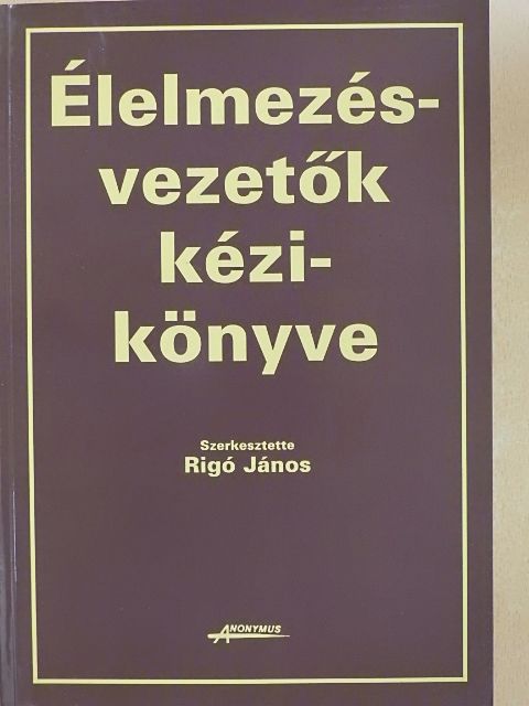 Élelmezésvezetők kézikönyve [antikvár]