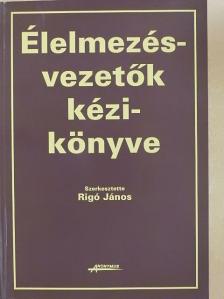 Élelmezésvezetők kézikönyve [antikvár]