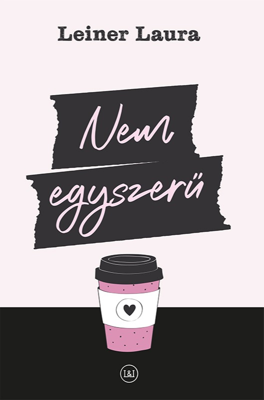 Leiner Laura - Nem egyszerű [eKönyv: epub, mobi]