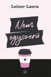 Leiner Laura - Nem egyszerű [eKönyv: epub, mobi]