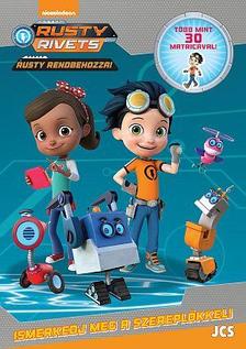 Rusty rendbehozza! - Ismerkedj meg a szereplőkkel!