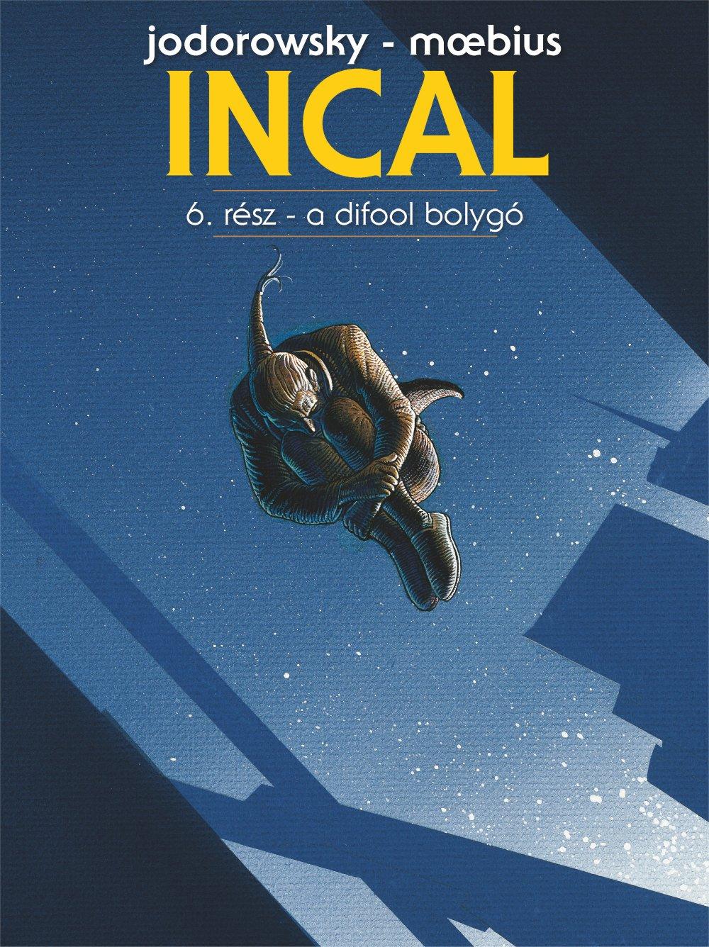 Jodorowsky - Moebius - Incal 6. - A Difool bolygó