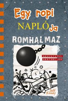 Jeff Kinney - Egy ropi naplója 14. Romhalmaz