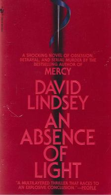 David L. Lindsey - An Absence of Light [antikvár]