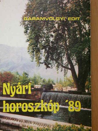 Garamvölgyi Edit - Nyári horoszkóp '89 [antikvár]