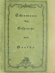 Eckermann - Gespräche mit Goethe (gótbetűs) [antikvár]