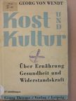 Georg von Wendt - Kost und Kultur [antikvár]