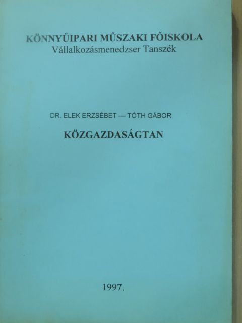 Dr. Elek Erzsébet - Közgazdaságtan [antikvár]