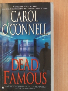 Carol O'Connell - Dead Famous [antikvár]