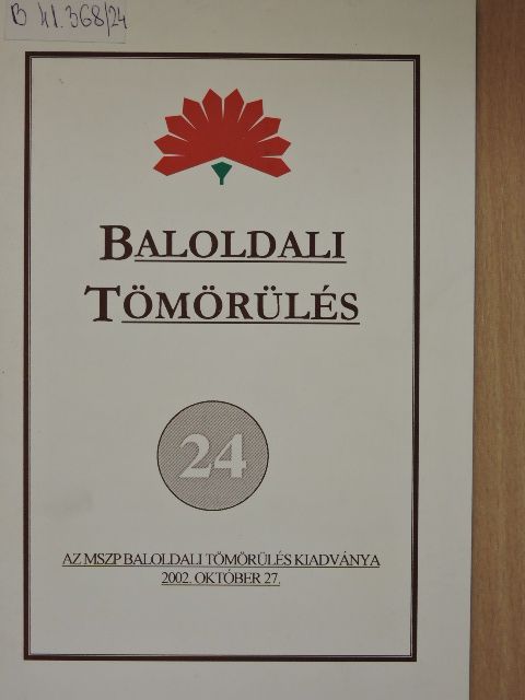 Baranyi Béla - Baloldali tömörülés 24. [antikvár]