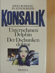 Heinz G. Konsalik - Unternehmen Delphin/Der Dschunkendoktor [antikvár]