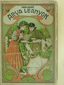 Prém József - Árva leányok [antikvár]