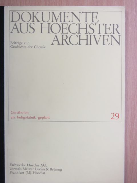 Dokumente aus Hoechster Archiven 29. [antikvár]