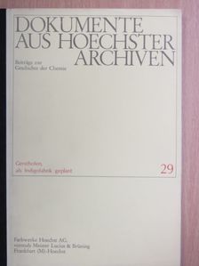 Dokumente aus Hoechster Archiven 29. [antikvár]