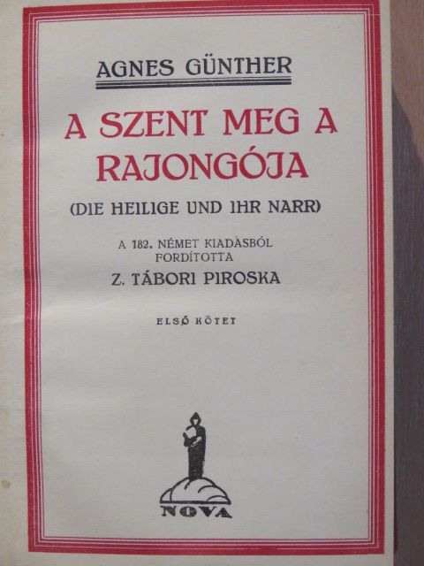 Agnes Günther - A szent meg a rajongója I-II. [antikvár]