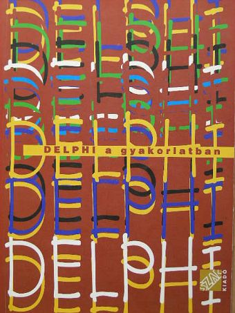 Vámossy Zoltán - Delphi a gyakorlatban [antikvár]