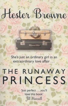 Hester Browne - The Runaway Princess [antikvár]