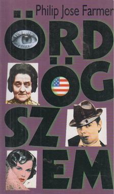 FARMER, PHILIP JOSÉ - Ördögszem [antikvár]