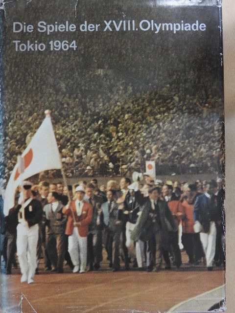 Guido von Mengden - Die Spiele der XVIII. Olympiade - Tokio 1964 [antikvár]