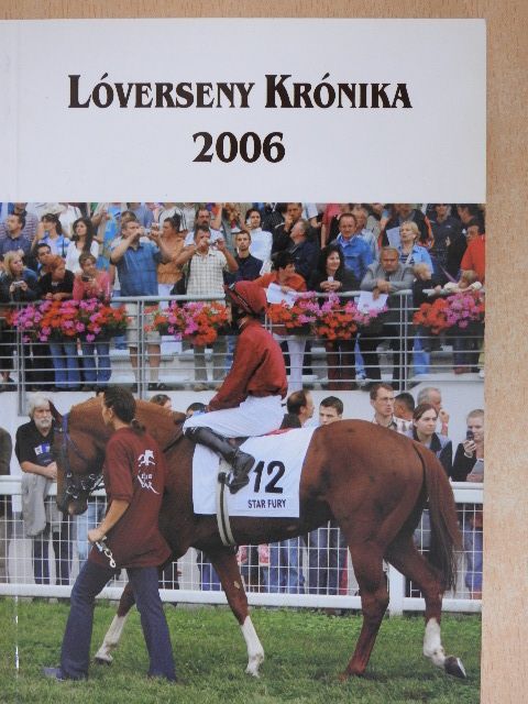 Lóverseny Krónika 2006 [antikvár]