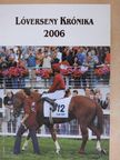 Lóverseny Krónika 2006 [antikvár]