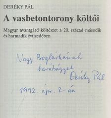 Deréky Pál - A vasbetontorony költői (Dedikált) [antikvár]