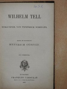 Friedrich von Schiller - Wilhelm Tell [antikvár]