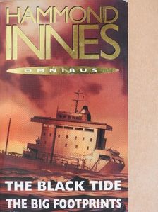 Hammond Innes - The Black Tide/The Big Footprints [antikvár]