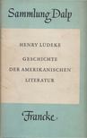 Lüdeke, Henry - Geschichte der amerikanischen Literatur [antikvár]