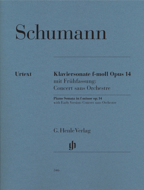 Schumann, Robert - KLAVIERSONATE f-MOLL OP.14 MIT FRÜHFASSUNG: CONCERT SANS ORCHESTRE URTEXT